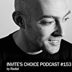 Re-upload: Invites Choice Podcast 153 - Radial (2014)