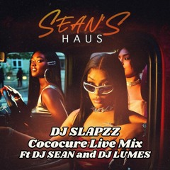 DJ SLAPZZ Cococure Haus Live Mix ft DJ SEAN and DJ LUMES