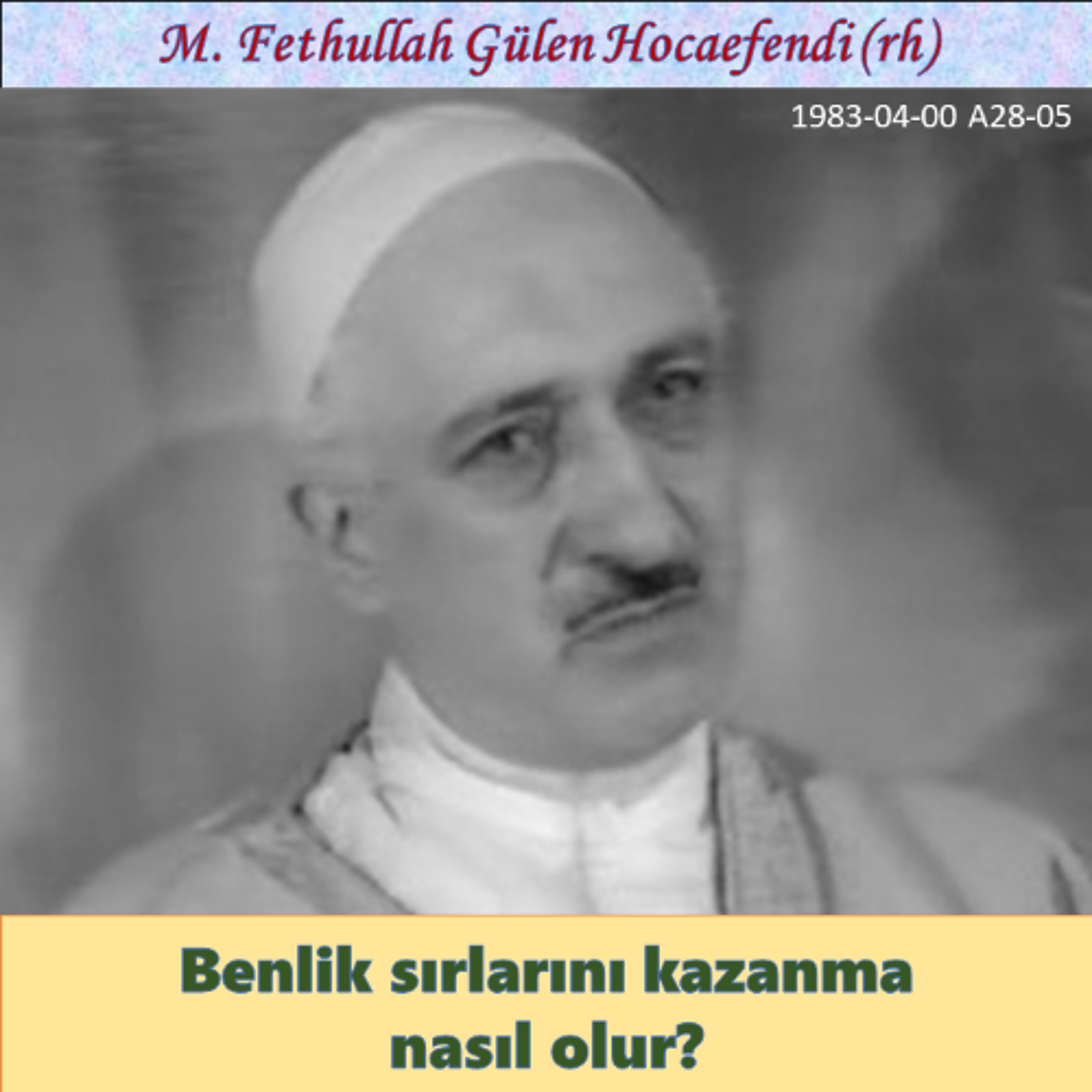 1983-04-00 A28-05 Benlik sırlarını kazanma nasıl olur? episode artwork