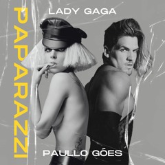 Free Download | Lady Gaga, John W - Paparazzi (Paullo Góes 'Hell & Heaven Cruise 23' Mash!)