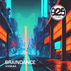 VVOKAA - Braindance [925 Music] (Preview)