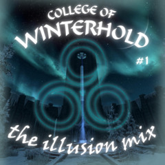 THE COLLEGE OF WINTERHOLD - 1 - the illusion mix