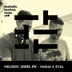 Melodic Series #12 - Hagai & Eyal