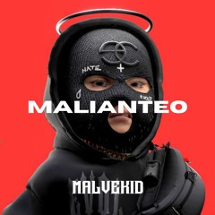 Malvekid - Malianteo