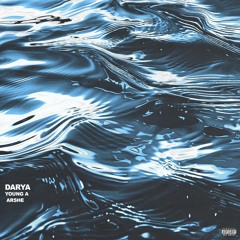DARYA(Young A X Arshe)