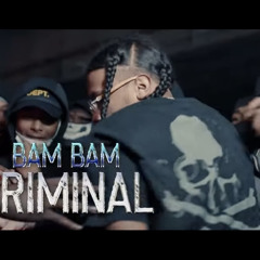 Bam Bam - Criminal