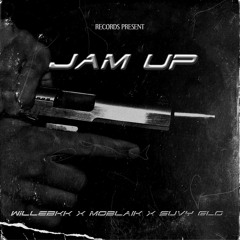 Jam Up Ft. Mobla1k Ft. Suvy Glo