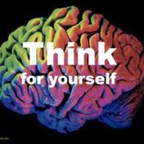 Think For Yourself
