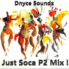 Just Soca P2 Mix !