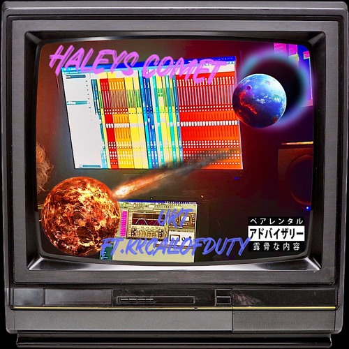 HALEYS COMET FT. KKCALOFDUTY