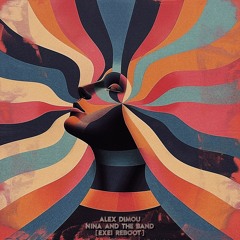 [Free Download] Alex Dimou - Nina and the Band [Exei Reboot]