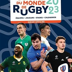 Télécharger le PDF Coupe du monde de rugby 2023 - Guide officiel: Equipes - Joueurs - Stades - Cal