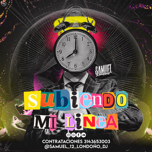 SUBIENDO MI LINEA (BY SAMUEL LONDOÑO)
