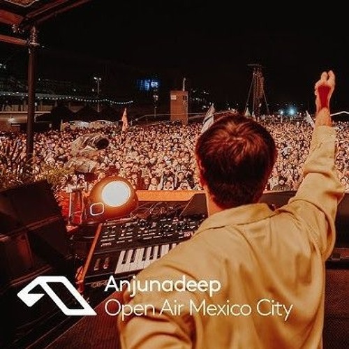 CRi Anjunadeep live set - Open Air Mexico City 2025
