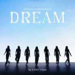 BABYMONSTER - DREAM (Ray & MAG!C S Remix)
