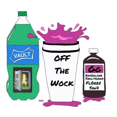 VAULT - OFF THA WOCK