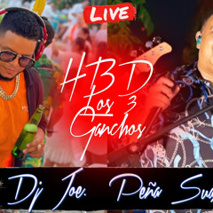 HBD LOS 3 GANCHOS EN VIVO CON DJ JOE CATADOR Y PENA SUAZO ( ORIEL MEJIA, IVON PINALES YARNIT REYES)