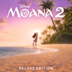 Gotta Chee Hoo It (From "Moana 2"/Score)