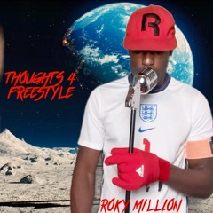 Roky Millon - Thoughts 4 Freestyle (STORMZY MEL MADE ME DO IT REMIX)