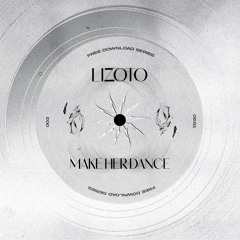 Lizoto - Make Her Dance (Free Download)