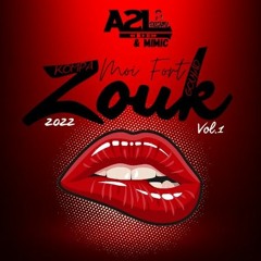 Zouk Moi FORT Vol.1 - DJ A2L & Mimic