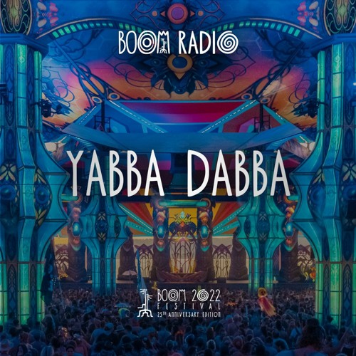 Yabba Dabba - Dance Temple 03 - Boom Festival 2022