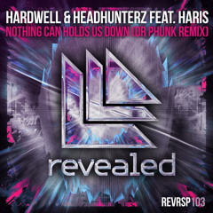 Nothing Can Hold Us Down (Dr Phunk Extended Remix) [feat. Haris]