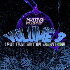 I PUT THAT SH!T ON EVERYTHING VOL. 3