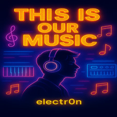 This is our music