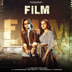 Film (feat. Babu Saini & Ishita Malik)