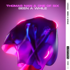 Thomas Nan & One Of Six - Been A While