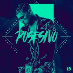 Posesivo - Bad Bunny