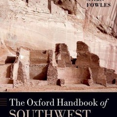 kindle👌 The Oxford Handbook of Southwest Archaeology (Oxford Handbooks)