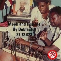 Meek & Humble by Dubfactor - 27.12.2023