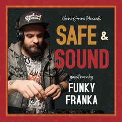 Safe & Sound Guest Mix - Funky Franka