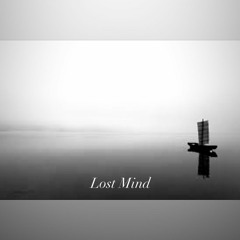 Lost My Mind (prod. by discent)