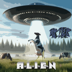TKTEK - A.L.I.E.N.