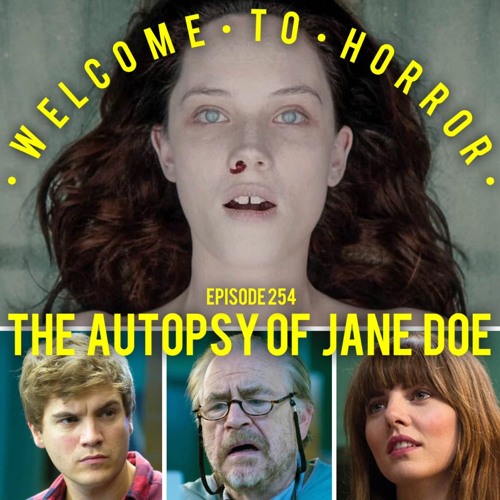 Ep 254 The Autopsy of Jane Doe