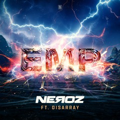 Neroz ft. Disarray - EMP