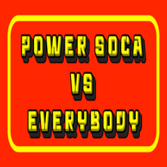 POWER SOCA VS EVERYBODY 3/17/2023