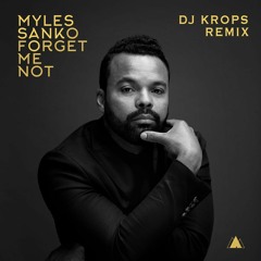 Forget Me Not (DJ Krops Remix)