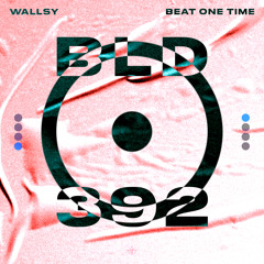 WALLSY - Beat One Time
