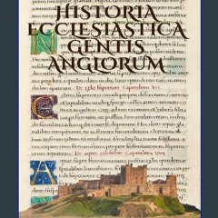 [PDF] 💖 Historia ecclesiastica gentis Anglorum (Latin Edition) get [PDF]