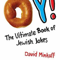[VIEW] KINDLE 📥 Oy!: The Ultimate Book of Jewish Jokes by  David Minkoff KINDLE PDF