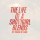 on The Life Of A Showgirl Blends [Preview]