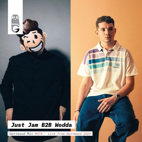 Gottwood Mix #74 Just Jam B2B Wodda [Live from GW 2024]