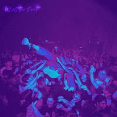 Whats the Point (Ft. MDotty)