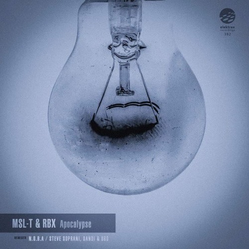 MSL - T & RBX - Apocalypse (Steve Soprani, Dandi & Ugo Remix) Preview