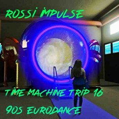 Time Machine Trip 16 - 90s Eurodance