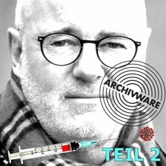 ArchivWare vom 19. Mai 2022  MRNA, Virusherkunft, Shedding und andere offene Fragen - Teil 2